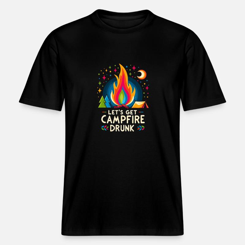 Let's Get Campfire Drunk 7 -  RELAXED FIT Unisex Organic T-Shirt - Schwarz