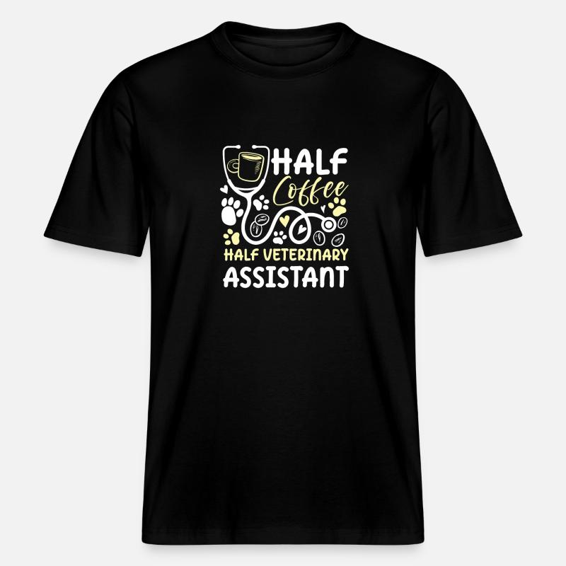 Half Coffee Half Veterinary Assistant -  RELAXED FIT Unisex Organic T-Shirt - Schwarz