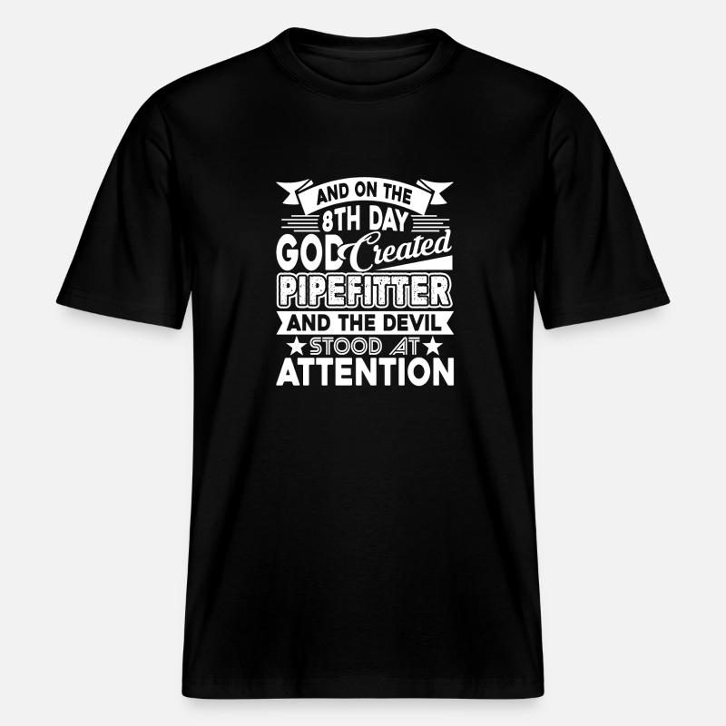 Pipefitter God Created Pipefitter - RELAXED FIT Unisex Organic T-Shirt - black