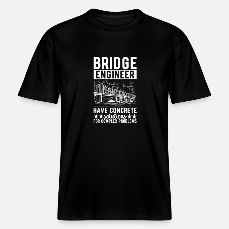 Bridge Engineer Bridge Construction -  RELAXED FIT Unisex Organic T-Shirt - black