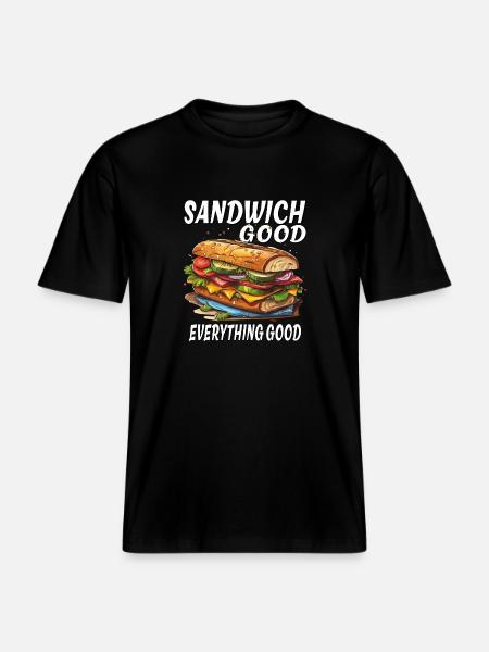 SANDWICH GOOD EVERYTHING GOOD -  RELAXED FIT Unisex Organic T-Shirt - black