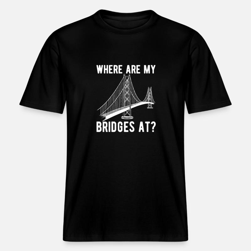 Bridge Engineer Bridge Construction -  RELAXED FIT Unisex Organic T-Shirt - black