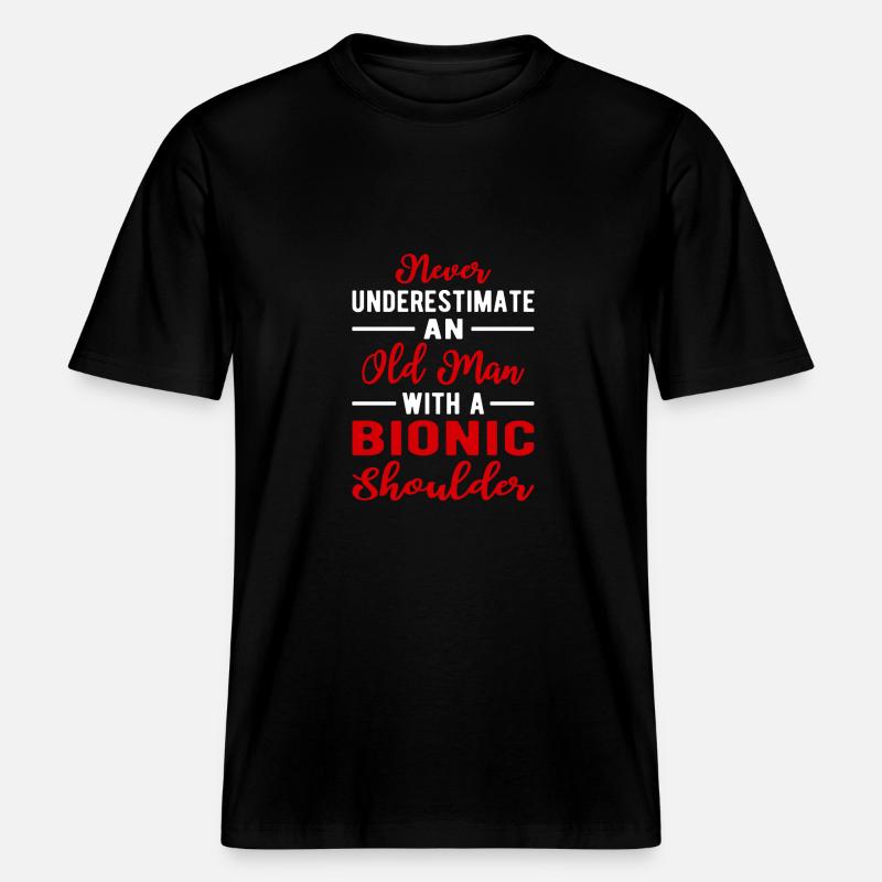 SHOULDER REPLACEMENT Bionic Shoulder -  RELAXED FIT Unisex Organic T-Shirt - black