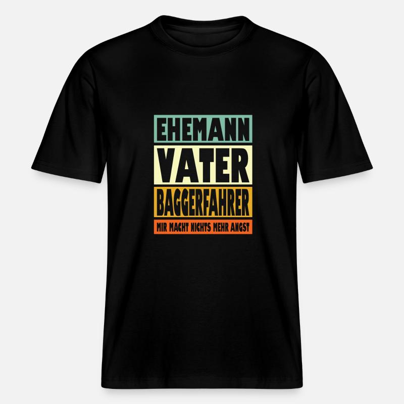 Baggerfahrer Vater Ehemann Held -  RELAXED FIT Unisex Organic T-Shirt - Schwarz