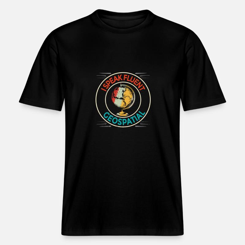 Geographic Information Systems Geospatial -  RELAXED FIT Unisex Organic T-Shirt - black