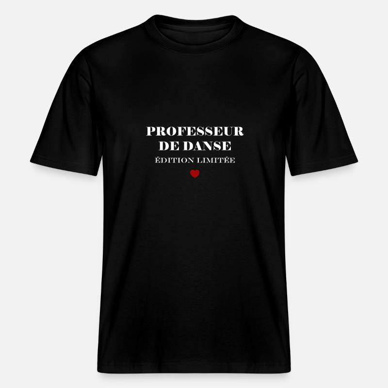 Professeur de danse -  T-shirt unisexe RELAXED FIT en coton bio - noir