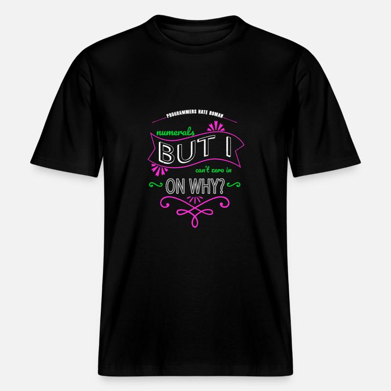 computer language funny sayings father -  RELAXED FIT Unisex Organic T-Shirt - Schwarz