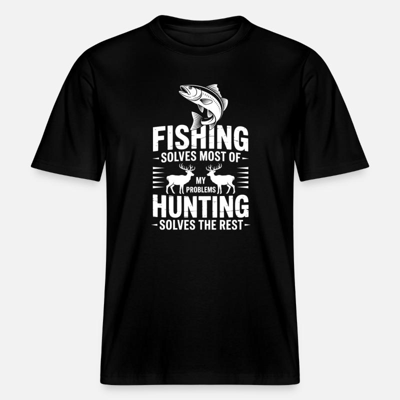 Fishing Solves Most Problems -  RELAXED FIT Unisex Organic T-Shirt - black