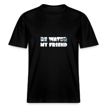 Be Water my Friend -  RELAXED FIT Unisex Organic T-Shirt - Schwarz - Vorne - Alina (178cm) & Michal (187cm)