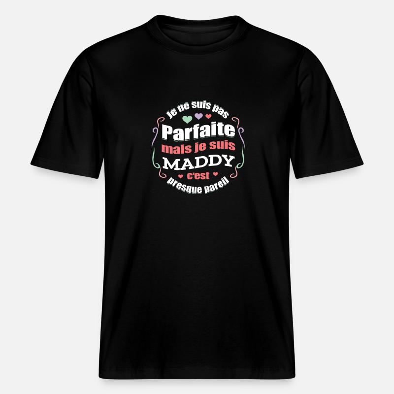 MADDY PARFAITE - PRENOM MADDY -  T-shirt unisexe RELAXED FIT en coton bio - noir