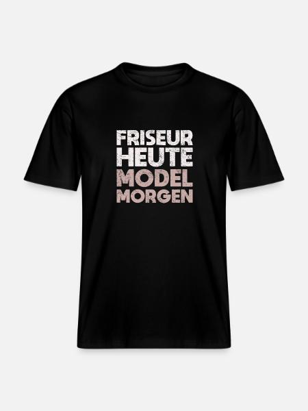 Friseur Heute, Model Morgen - RELAXED FIT Unisex Organic T-Shirt - Schwarz
