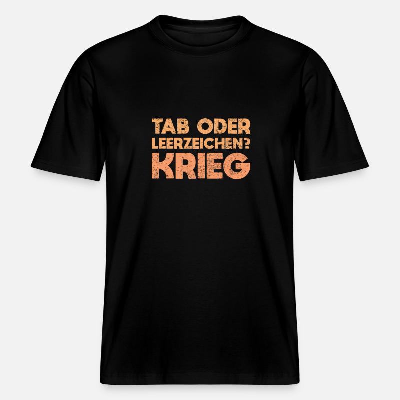 Tab Oder Leerzeichen? Krieg -  RELAXED FIT Unisex Organic T-Shirt - Schwarz
