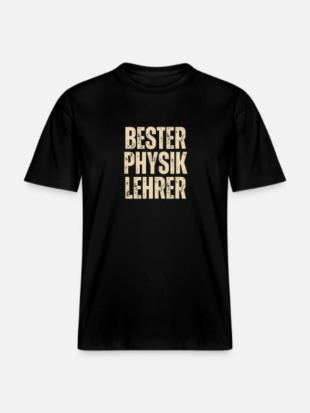 BESTER PHYSIKLEHRER -  RELAXED FIT Unisex Organic T-Shirt - Schwarz