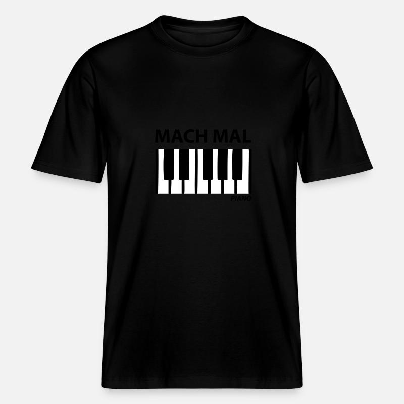 mach mal piano -  T-shirt unisexe RELAXED FIT en coton bio - noir