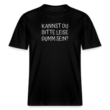 Kannst du bitte leise dumm sein witziger Spruch -  RELAXED FIT Unisex Organic T-Shirt - Schwarz - Vorne - Alina (178cm) & Michal (187cm)