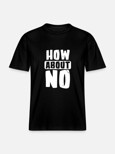 How about no -  RELAXED FIT Unisex Organic T-Shirt - black