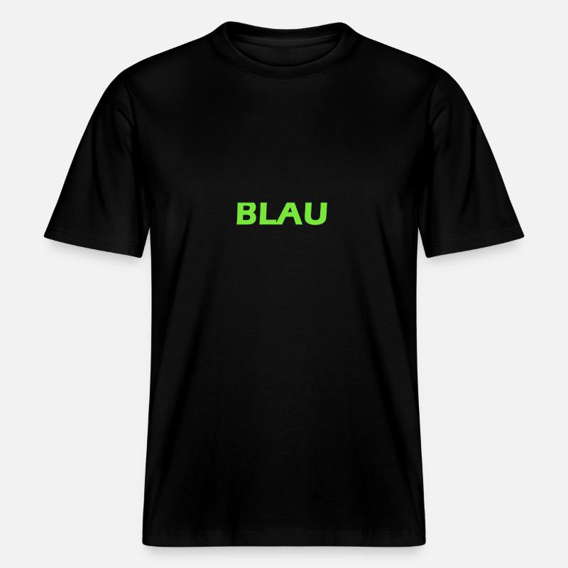 BLUE IN GREEN SCRIPT -  RELAXED FIT Unisex Organic T-Shirt - black