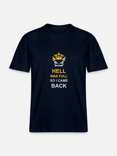 hell was full Zitat -  RELAXED FIT Unisex Organic T-Shirt - Navy
