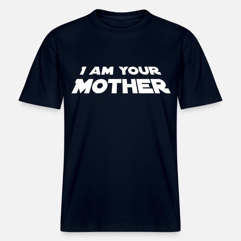 Je suis ta mère -  T-shirt unisexe RELAXED FIT en coton bio - marine
