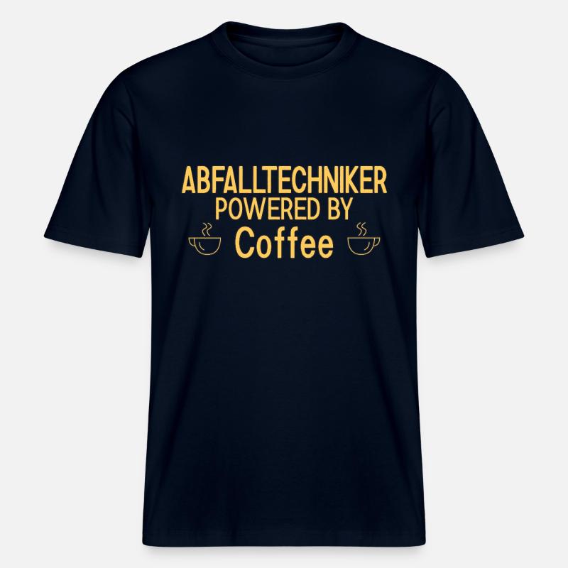 Abfalltechniker Powered By Coffee -  RELAXED FIT Unisex Organic T-Shirt - Navy