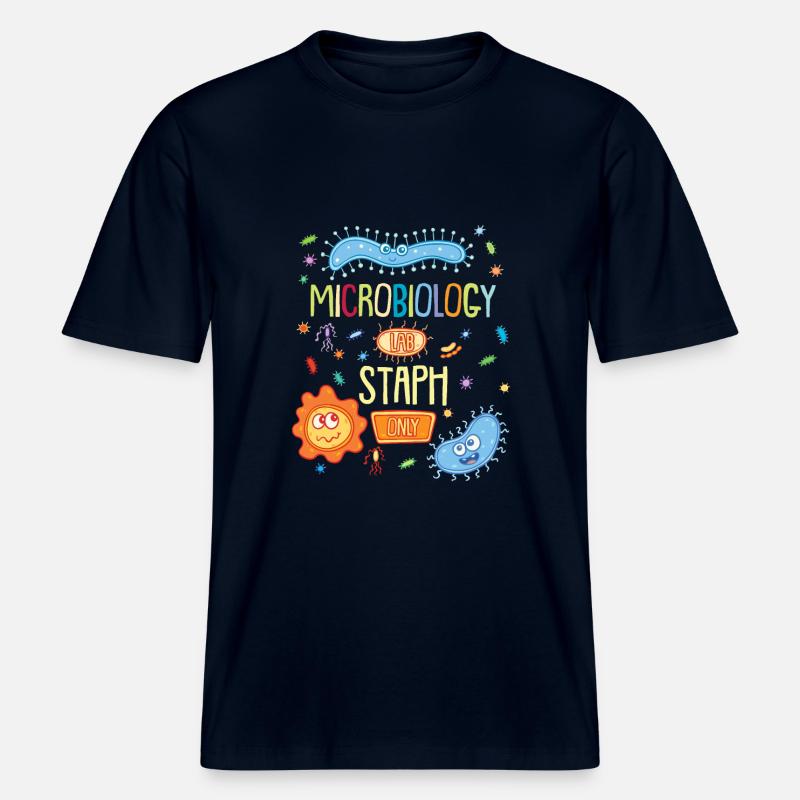MICROBIOLOGIST: Microbiology Lab Staph Only -  RELAXED FIT Unisex Organic T-Shirt - Navy