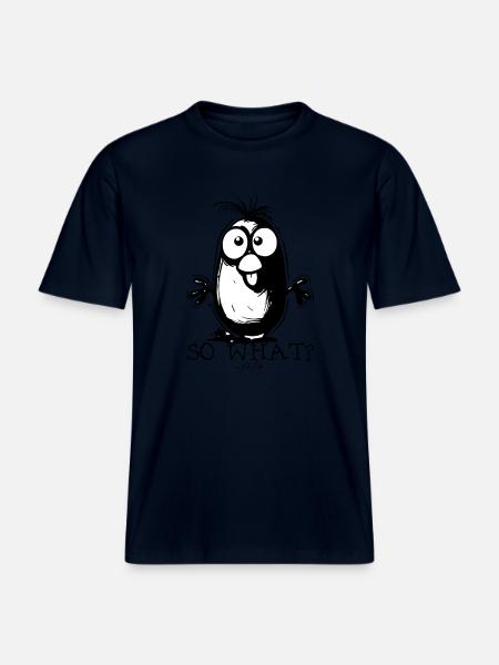 So what, now what? -  RELAXED FIT Unisex Organic T-Shirt - french navy