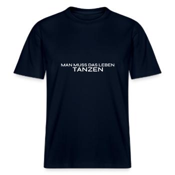 MAN MUSS DAS LEBEN TANZEN -  RELAXED FIT Unisex Organic T-Shirt - Navy - Vorne - Alina (178cm) & Michal (187cm)