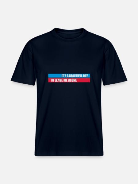 leave me alone day -  RELAXED FIT Unisex Organic T-Shirt - french navy