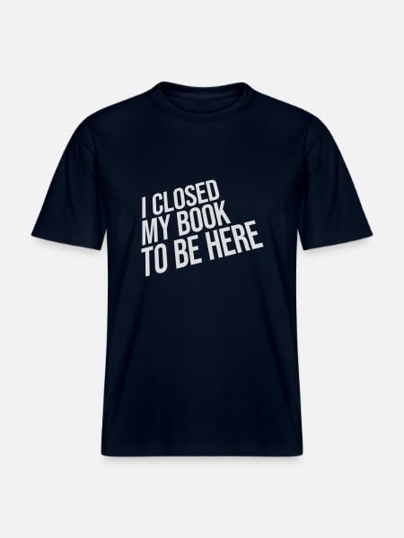 I closed my book - RELAXED FIT Unisex Organic T-Shirt - french navy