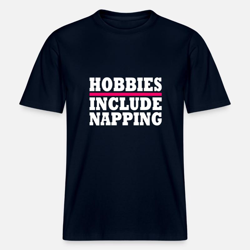 Hobbies include napping -  T-shirt unisexe RELAXED FIT en coton bio - marine
