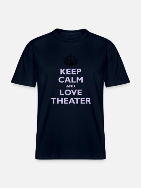 Keep Calm & Love Theater -  T-shirt unisexe RELAXED FIT en coton bio - marine