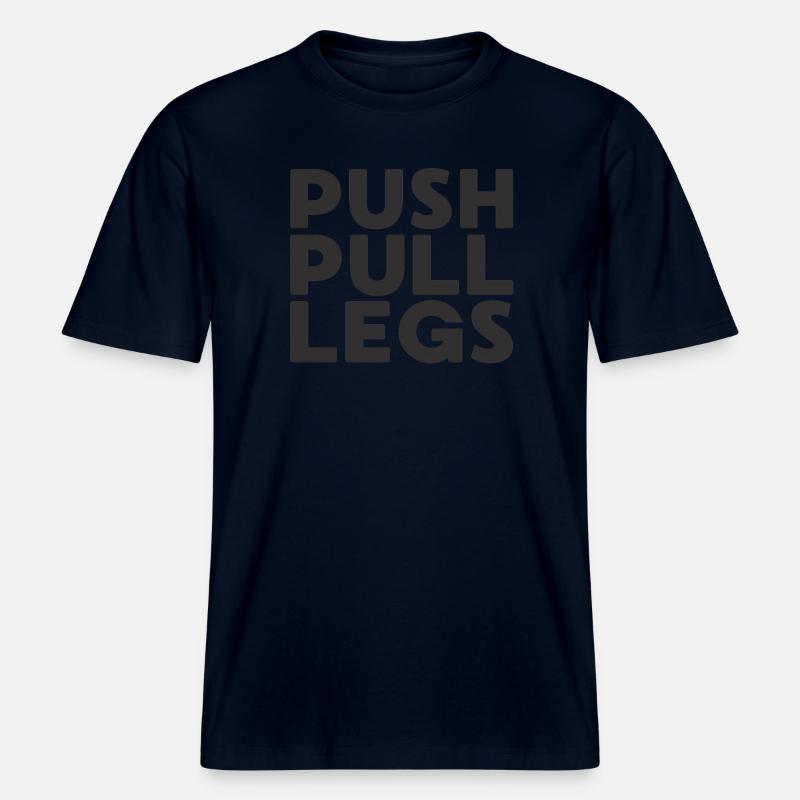 Push Pull Beine Repeat Trainingssplit -  RELAXED FIT Unisex Organic T-Shirt - Navy
