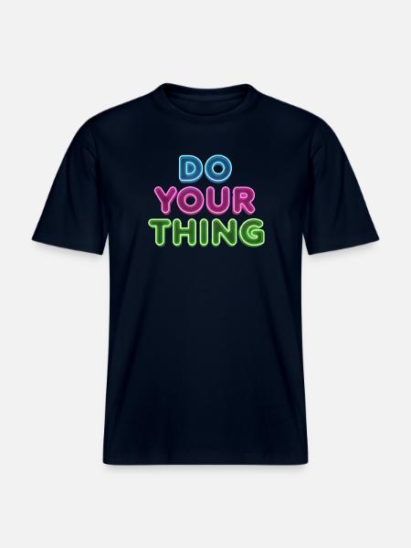 Do Your Thing Neon Lettering -  RELAXED FIT Unisex Organic T-Shirt - french navy