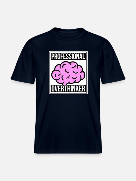 Professional Overthinker Funny Brooding Anxiety Logo - RELAXED FIT Unisex Organic T-Shirt - french navy