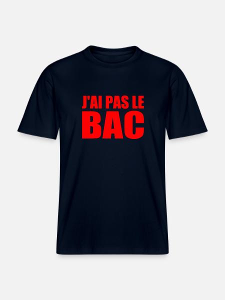 jai pas le bac - T-shirt unisexe RELAXED FIT en coton bio - marine