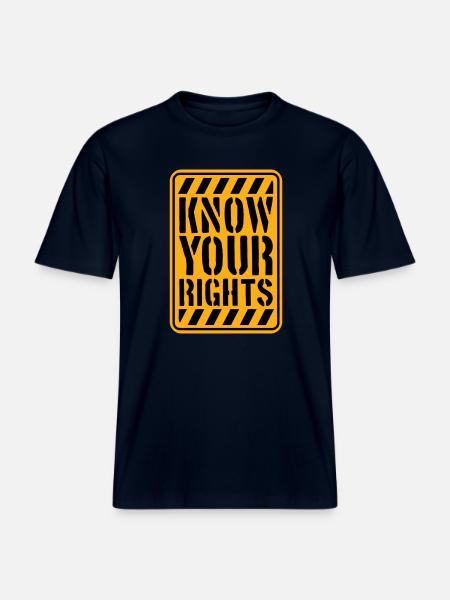 Know Your Rights Activism Justice Freedom -  RELAXED FIT Unisex Organic T-Shirt - french navy