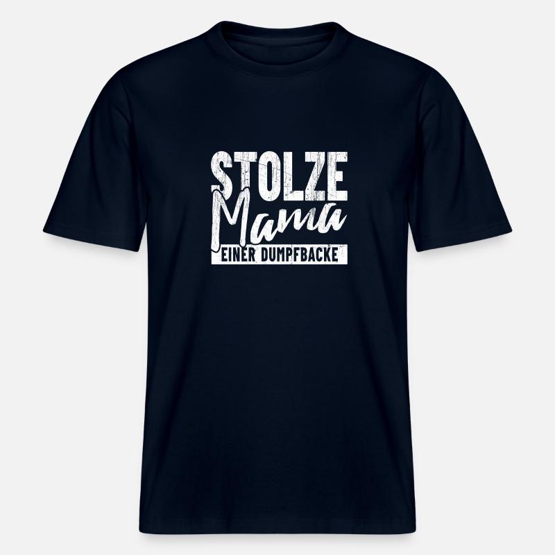 Stolze Mama einer Dumpfbacke -  RELAXED FIT Unisex Organic T-Shirt - Navy