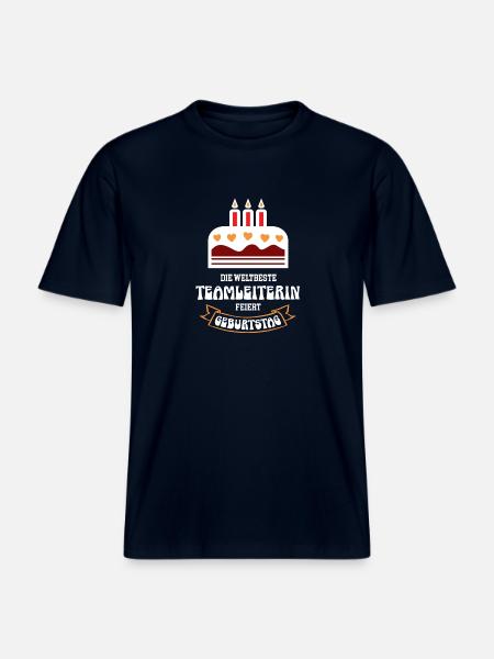 Teamleiterin Geburtstag Teamchefin Geb Team Chefin -  RELAXED FIT Unisex Organic T-Shirt - Navy