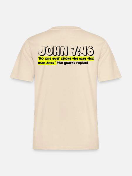 John 7:46 | Bible Quote -  RELAXED FIT Unisex Organic T-Shirt - soft Ecru