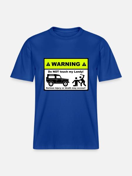 Do not touch my Landy! - RELAXED FIT Unisex Organic T-Shirt - Dunkelblau