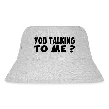 you talking to me badass slogan humor quote - Stanley/Stella Recycled Bucket Hat - heather grey - Front