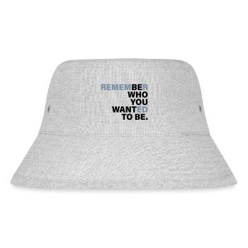 Be Who you want to be - Stanley/Stella Recycled Bucket Hat - heather grey - Front