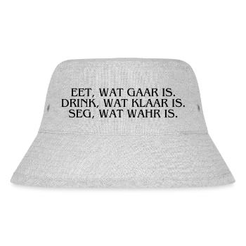 Plattdeutsch Ostfriesland "Eet, wat gaar is." - Stanley/Stella recycelter Bucket Hat - Grau meliert - Vorne