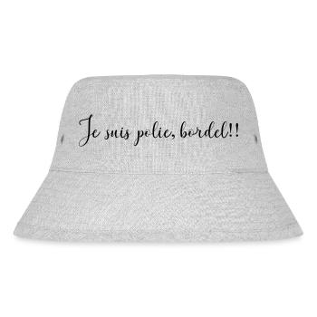 JE SUIS POLIE BORDEL - Bob recyclé Stanley/Stella - gris chiné - Devant