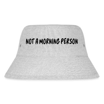 Not a morning person - Stanley/Stella Recycled Bucket Hat - heather grey - Front