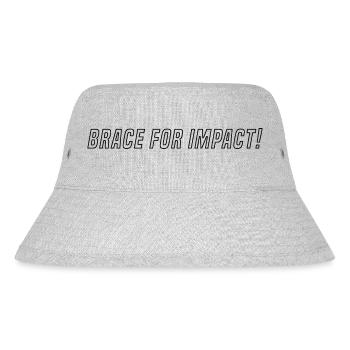 BRACE FOR IMPACT - black outline - Stanley/Stella Recycled Bucket Hat - heather grey - Front