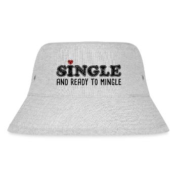Single And Ready To Mingle - Stanley/Stella Recycled Bucket Hat - heather grey - Front