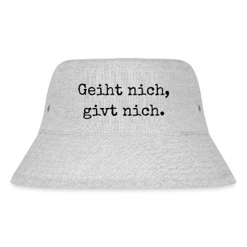 Geiht nich, givt nich. "Geht nicht, gibt's nicht." - Stanley/Stella recycelter Bucket Hat - Grau meliert - Vorne