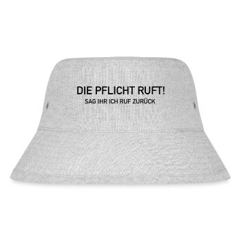 Die Pflicht ruft sag ihr ich ruf zurück - Stanley/Stella recycelter Bucket Hat - Grau meliert - Vorne