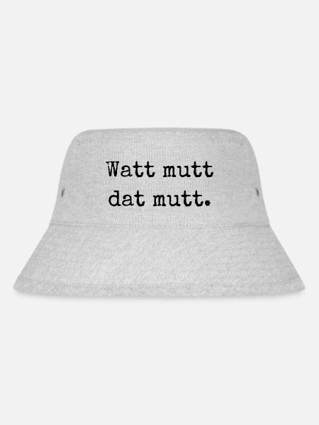 Watt mutt dat mutt. "Was sein muss, muss sein." - Stanley/Stella recycelter Bucket Hat - Grau meliert
